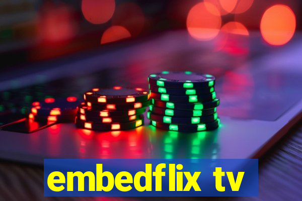 embedflix tv